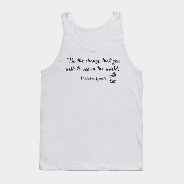 Mahatma Gandhi Tank Top by Myartstor 